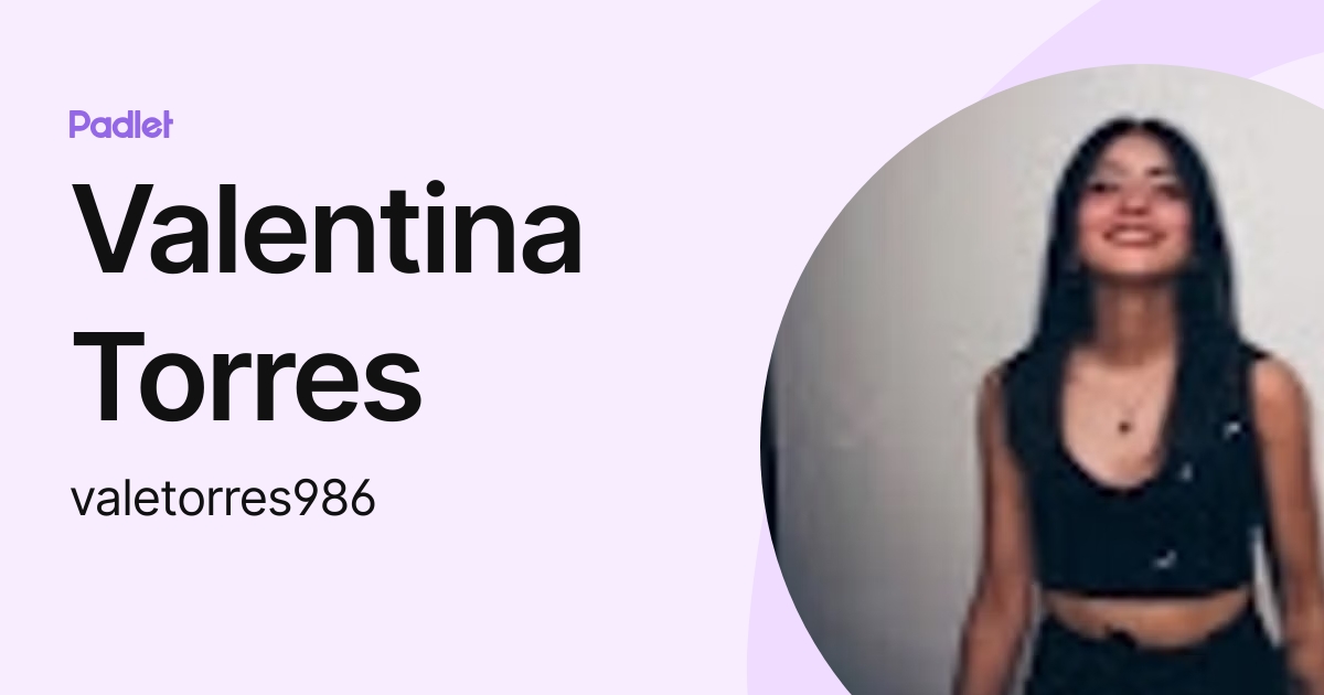 Valentina Torres (valetorres986) profile Padlet