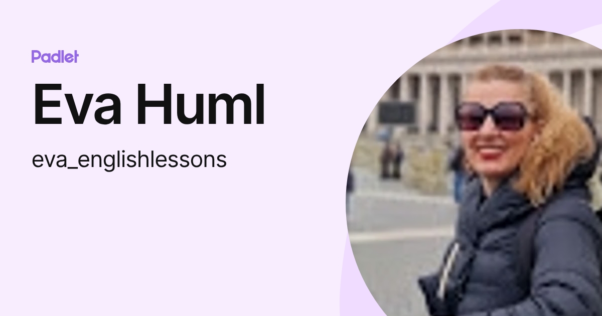 Eva Huml (eva_englishlessons) profile | Padlet
