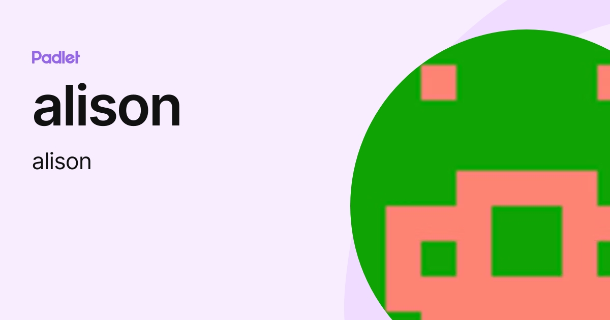 Alison Alison Profile Padlet