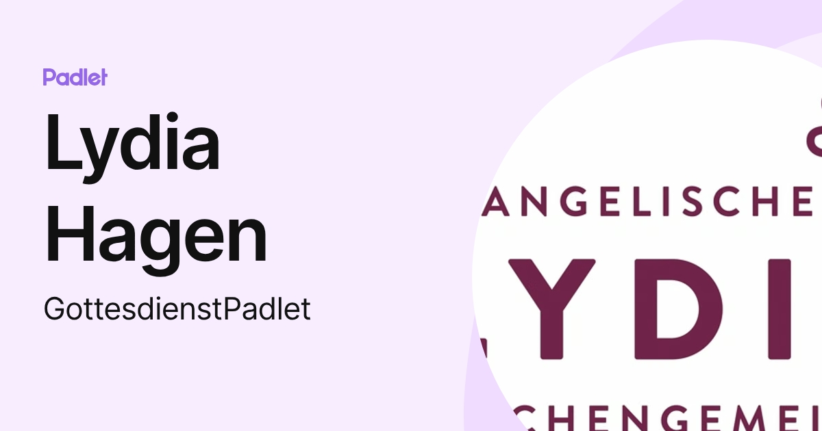 Lydia Hagen (GottesdienstPadlet) profile | Padlet