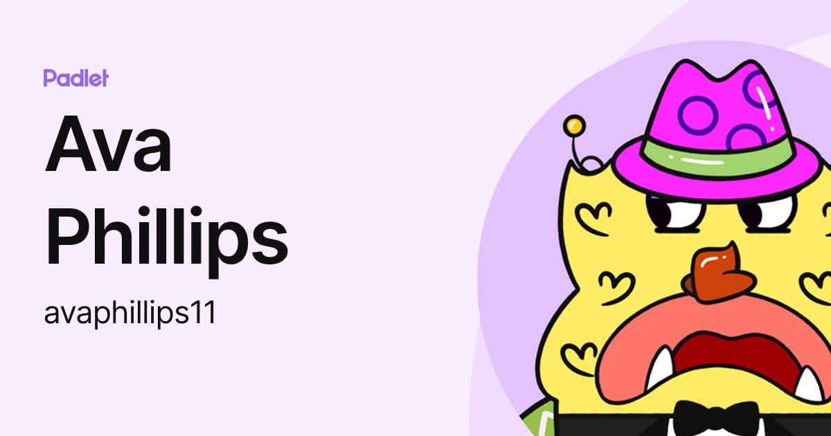 Ava Phillips (avaphillips11) profile | Padlet