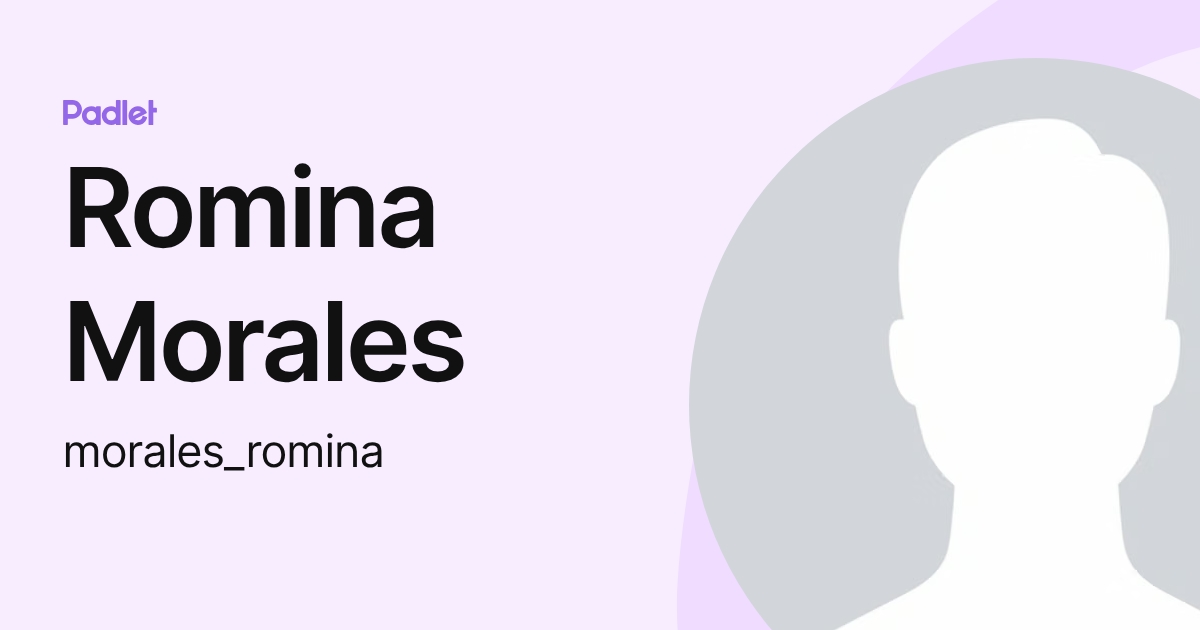 Romina Morales (morales_romina) profile | Padlet