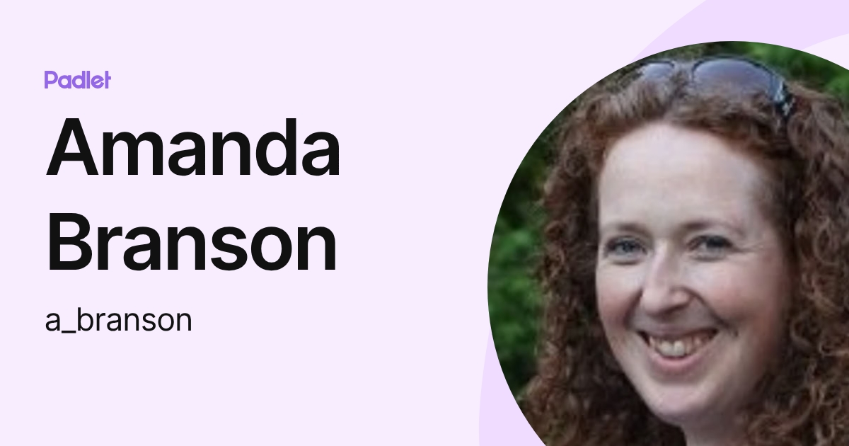 Amanda Branson (a_branson) profile | Padlet