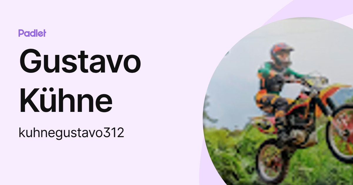 Gustavo Kühne (kuhnegustavo312) profile | Padlet