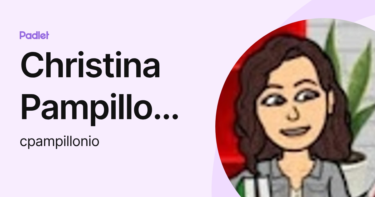 Christina Pampillonio (cpampillonio) profile | Padlet