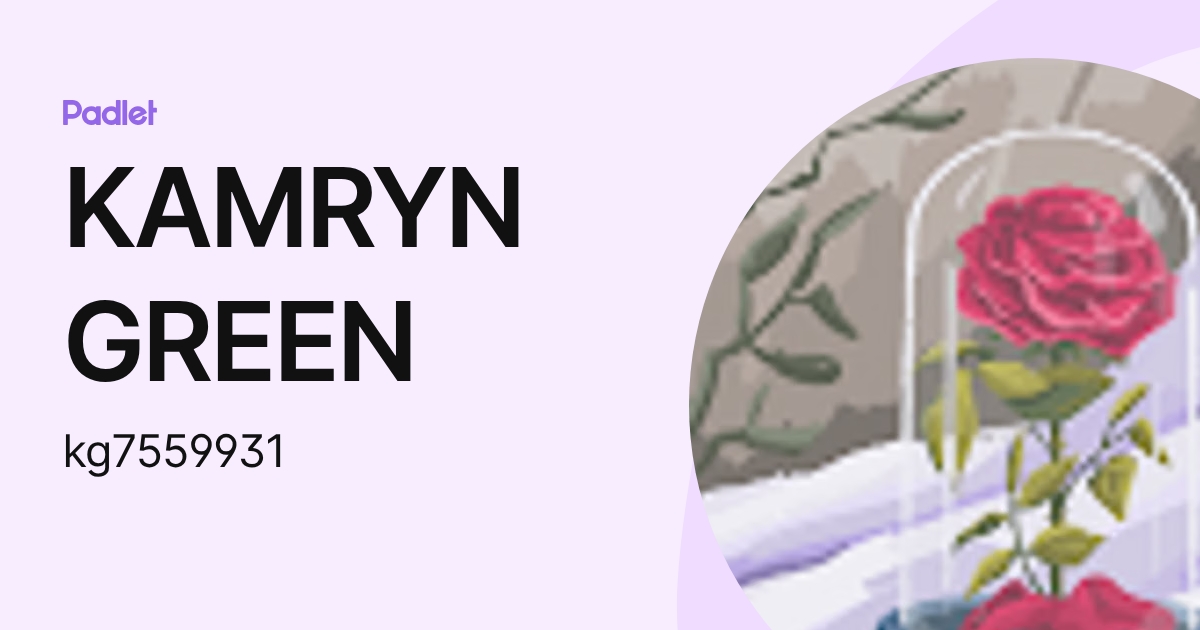 KAMRYN GREEN (kg7559931) profile | Padlet