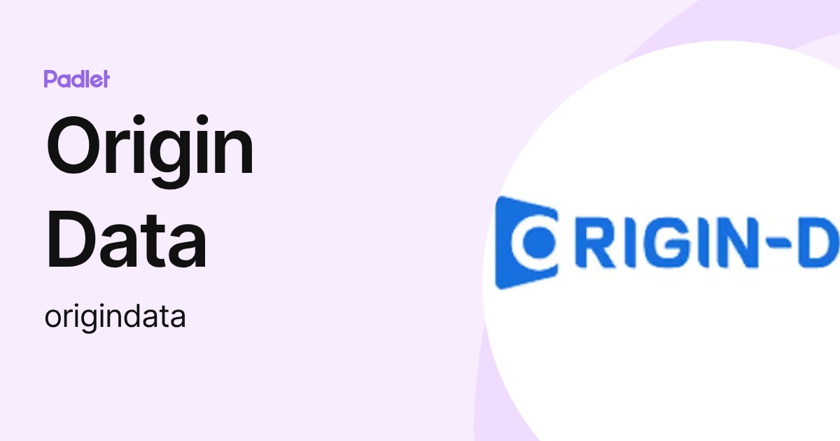 Origin Data (origindata) profile | Padlet