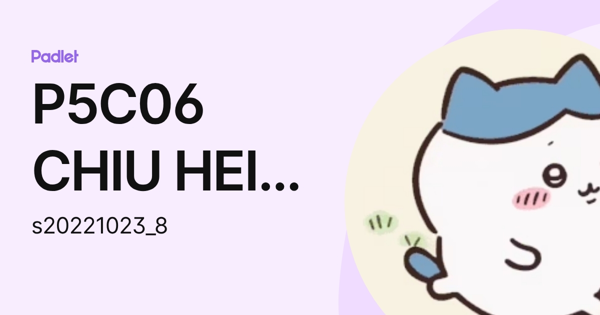 P4A09 CHIU HEI NAM (s20221023_8) profile | Padlet