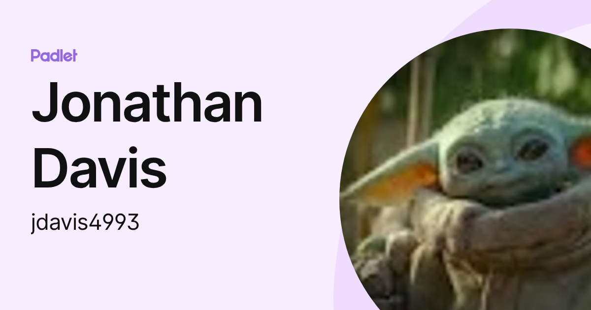 Jonathan Davis (jdavis4993) profile | Padlet