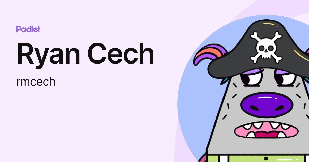 Ryan Cech (rmcech) profile | Padlet