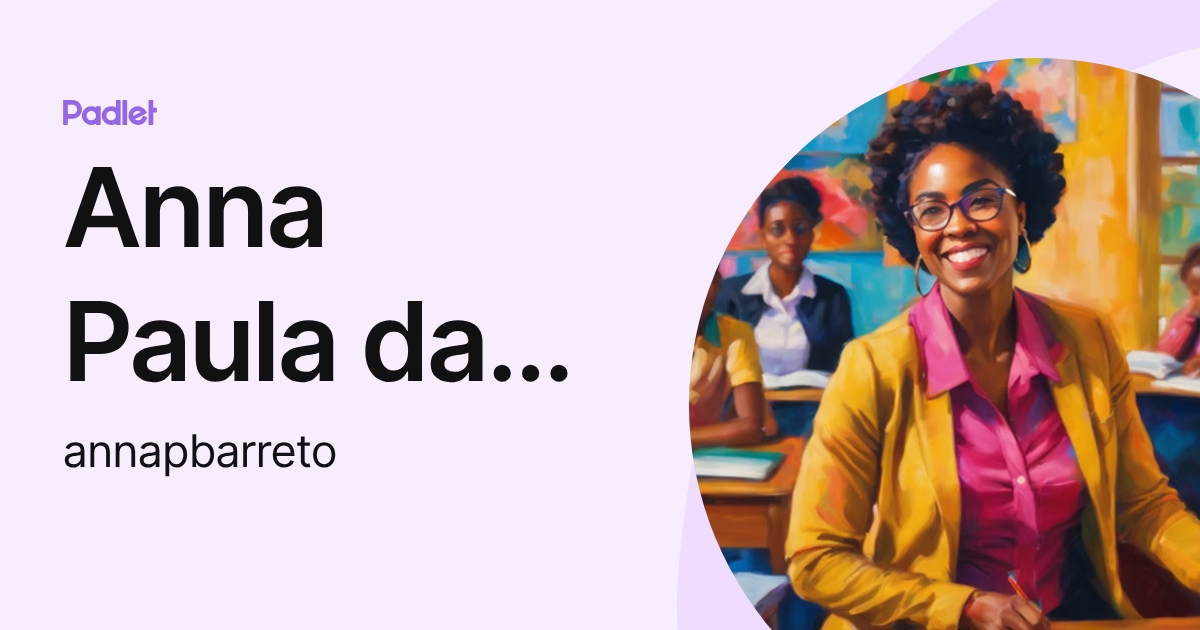 Anna Paula da Silva Barreto (annapbarreto) profile | Padlet