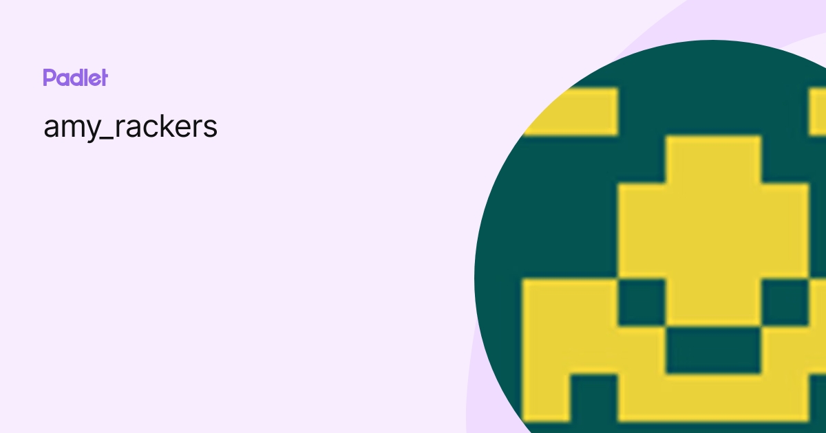 amy_rackers profile | Padlet