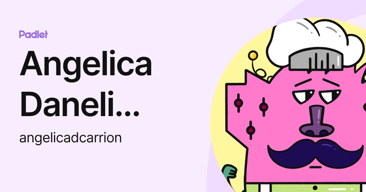 Angelica Daneli Carrion Roman (angelicadcarrion) profile | Padlet