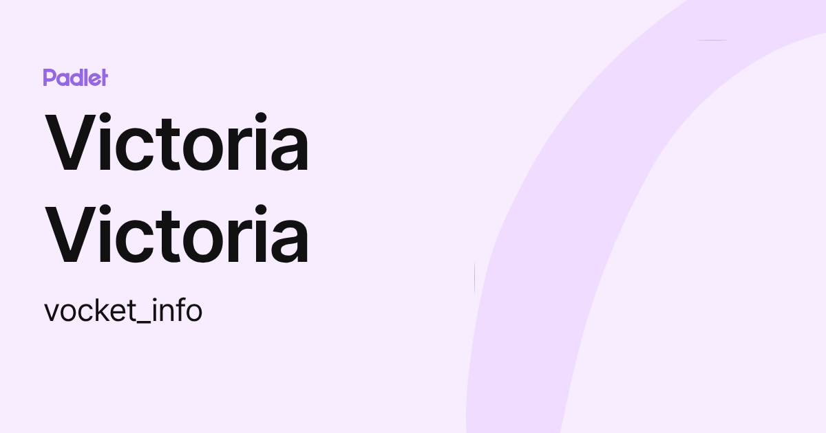 Victoria Victoria (vocket_info) profile | Padlet