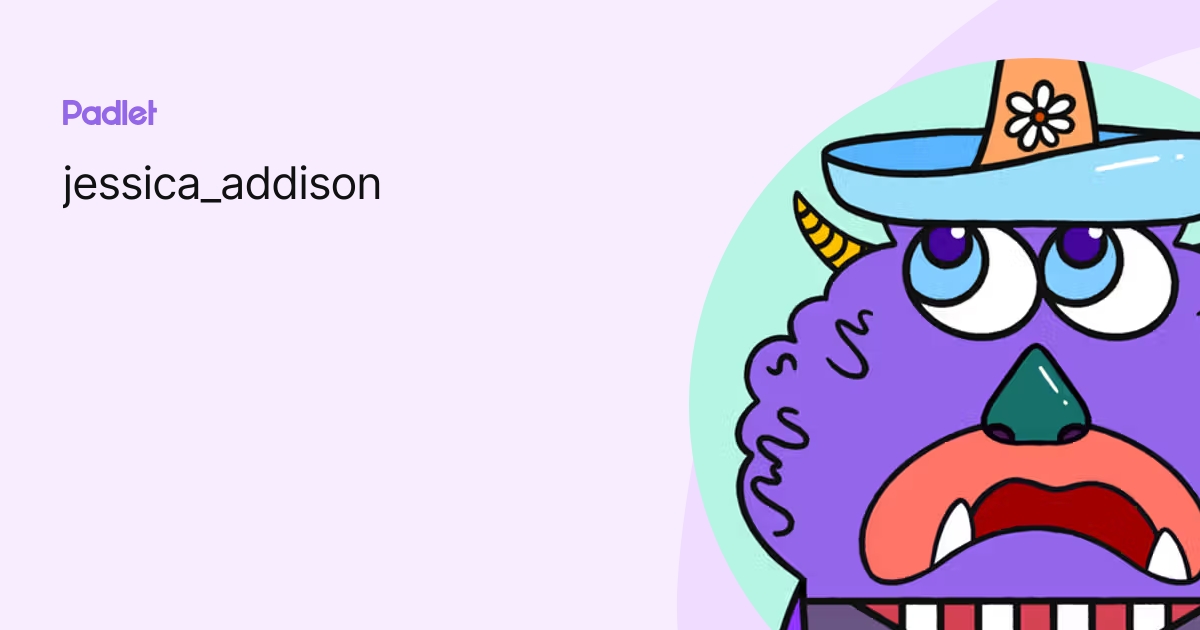 jessica_addison profile | Padlet