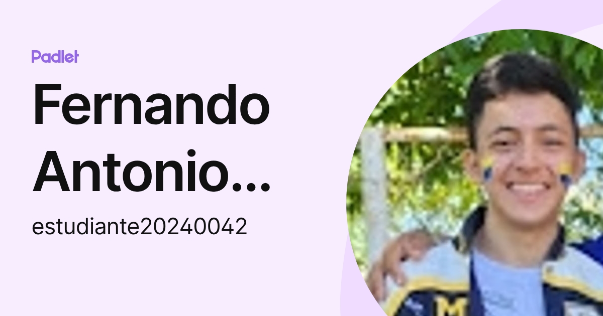 Fernando Antonio Marín Díaz (estudiante20240042) profile | Padlet