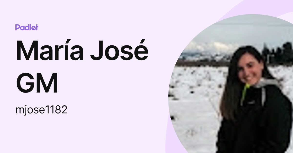 María José GM (mjose1182) profile | Padlet