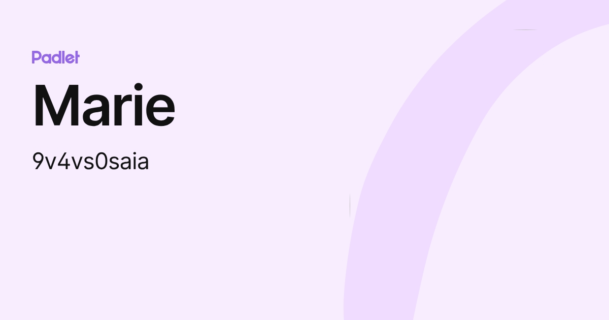 Marie (9v4vs0saia) profile | Padlet
