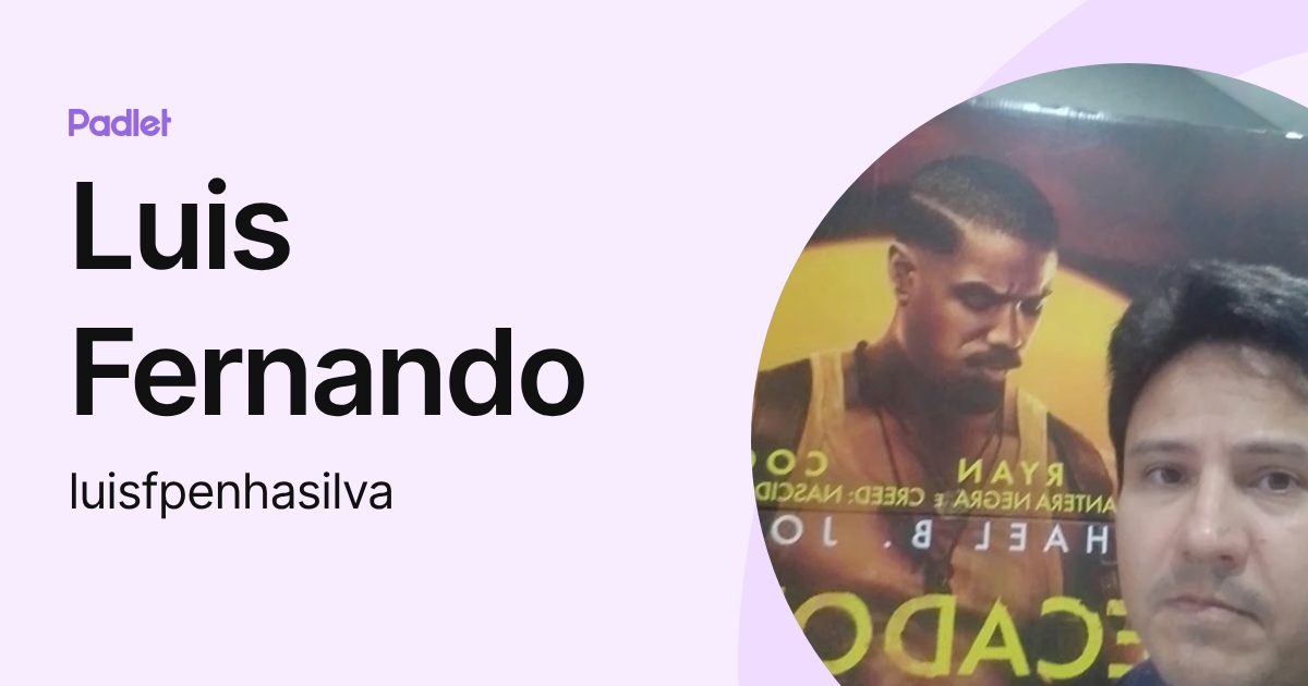 Luis Fernando (luisfpenhasilva) profile | Padlet