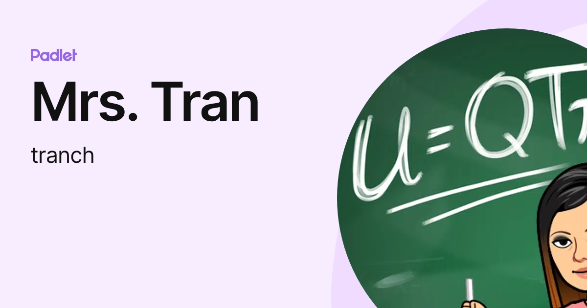 Mrs. Tran (tranch) profile | Padlet