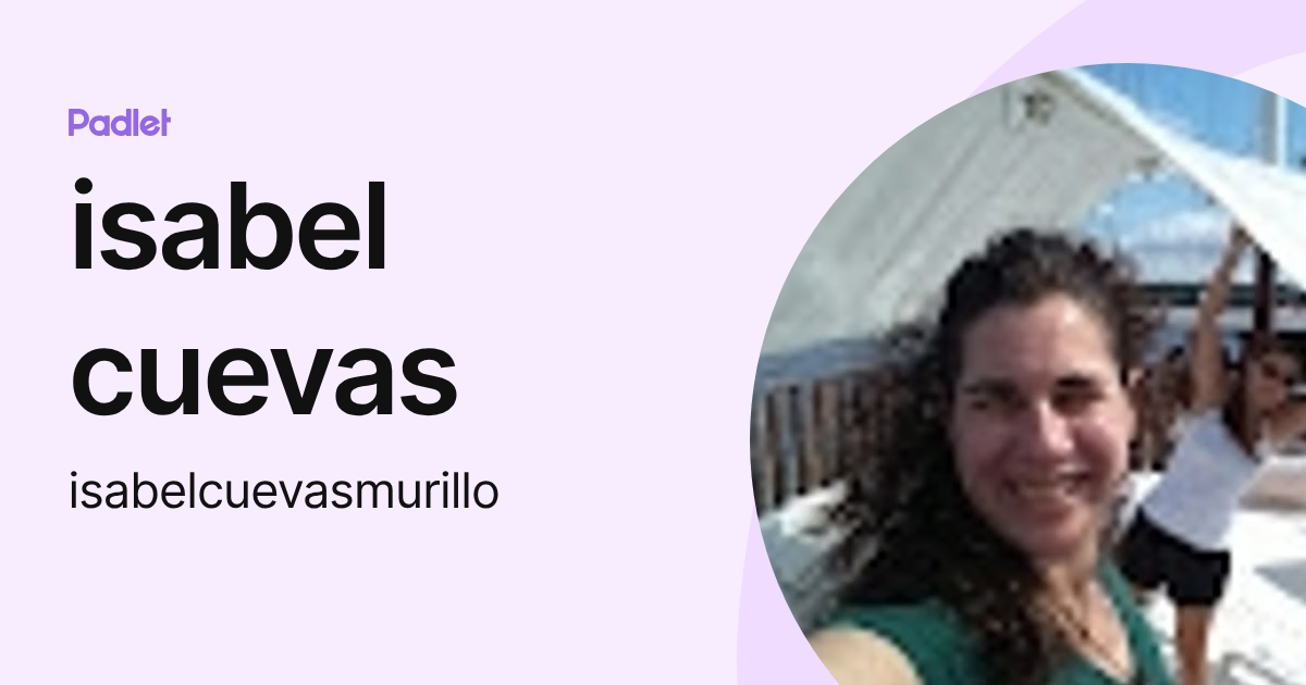 isabel cuevas (isabelcuevasmurillo) profile | Padlet