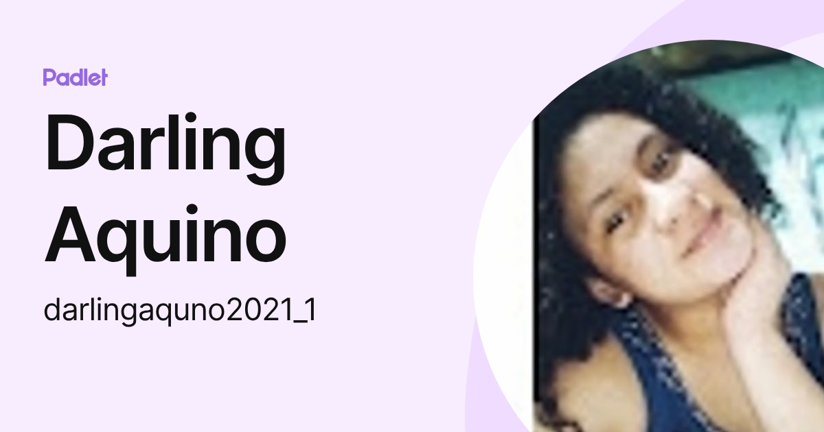 Darling Aquino (darlingaquno2021_1) profile | Padlet