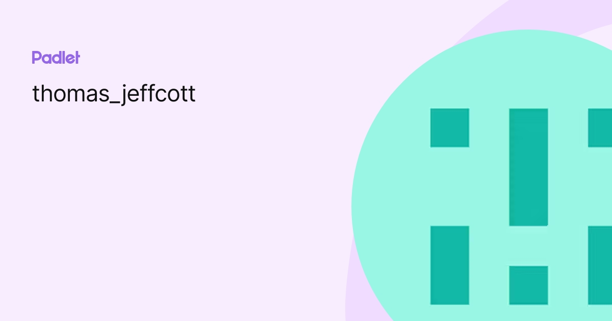 Thomas Jeffcott Profile Padlet