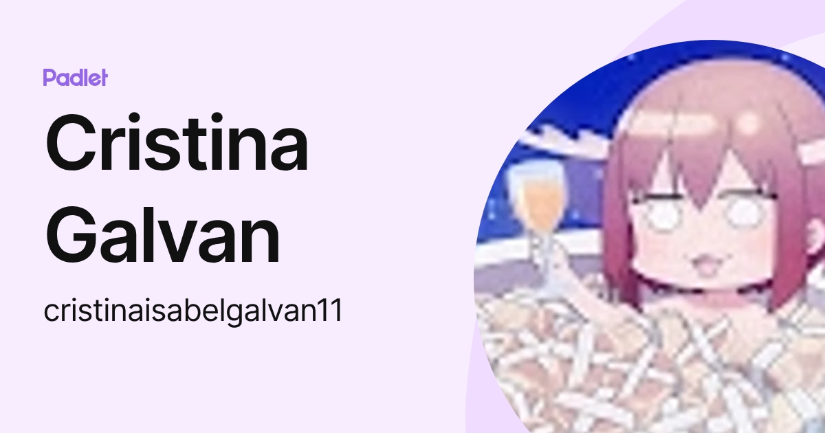 Cristina Galvan (cristinaisabelgalvan11) profile | Padlet