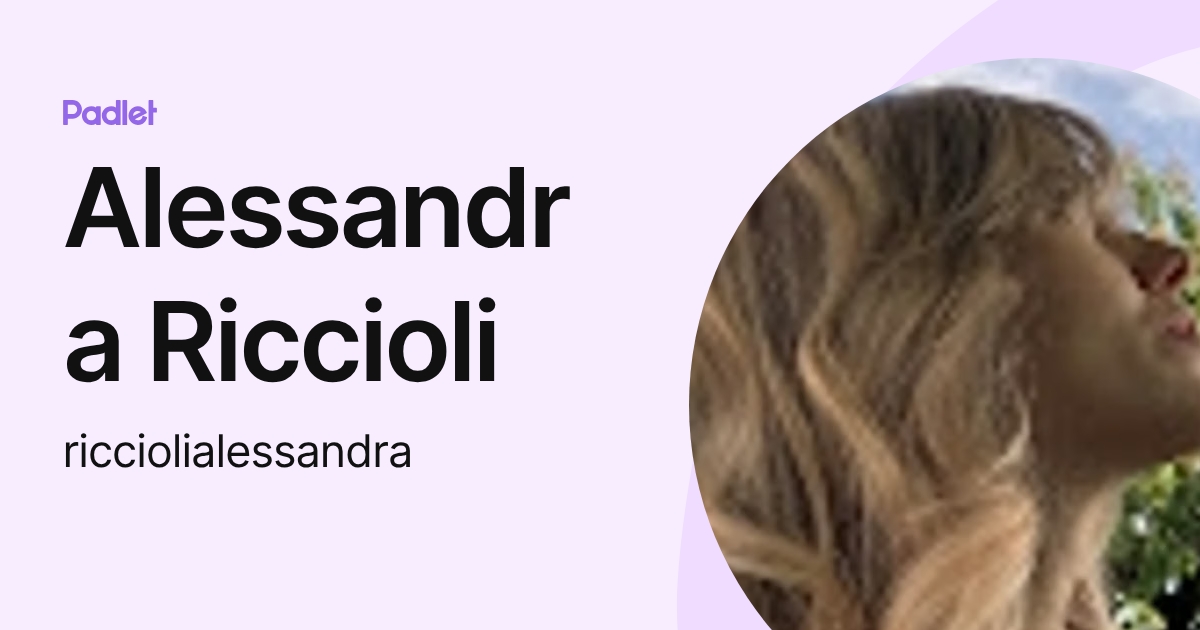 Alessandra Riccioli (ricciolialessandra) profile | Padlet