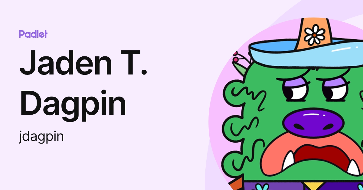 Jaden T. Dagpin (jdagpin) profile | Padlet