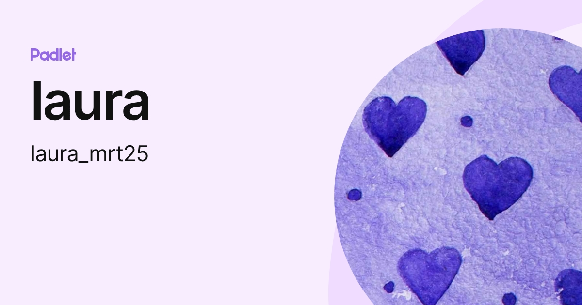 laura (laura_mrt25) profile | Padlet