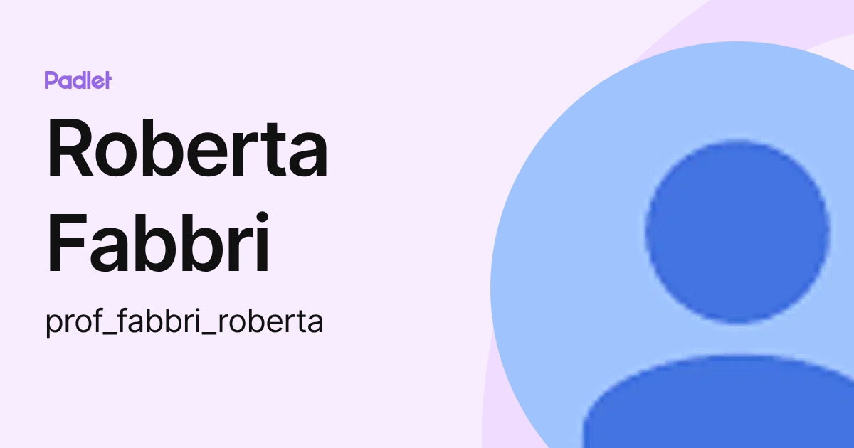 Roberta Fabbri (prof_fabbri_roberta) profile | Padlet