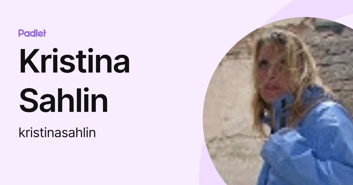 Kristina Sahlin (kristinasahlin) profile | Padlet