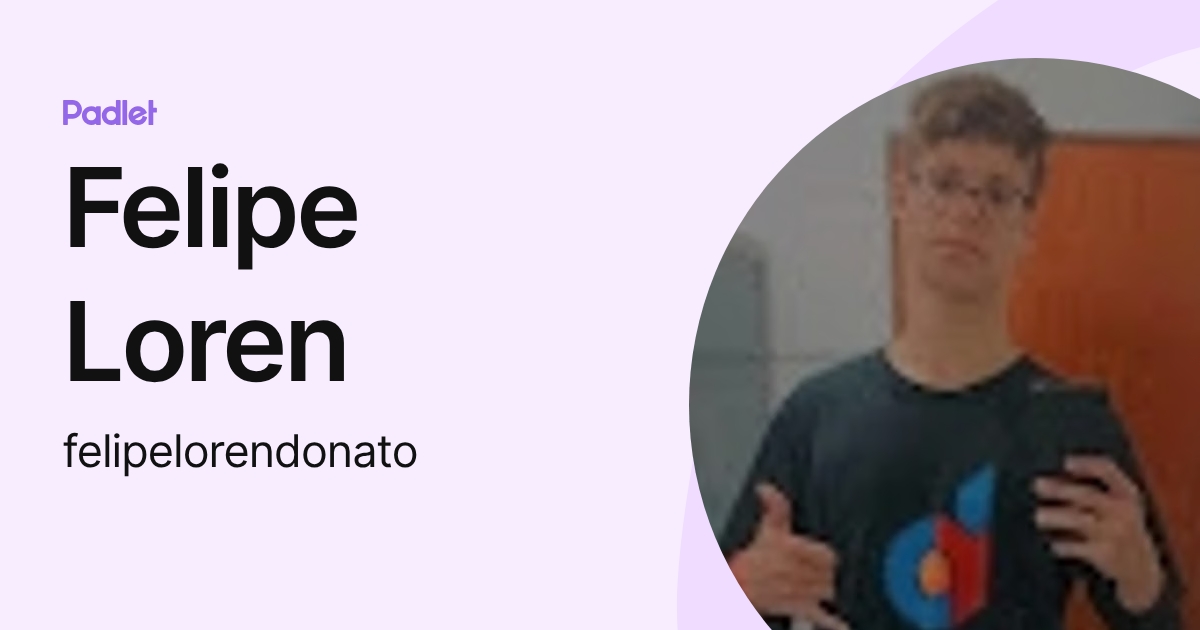 Felipe Loren (felipelorendonato) profile | Padlet