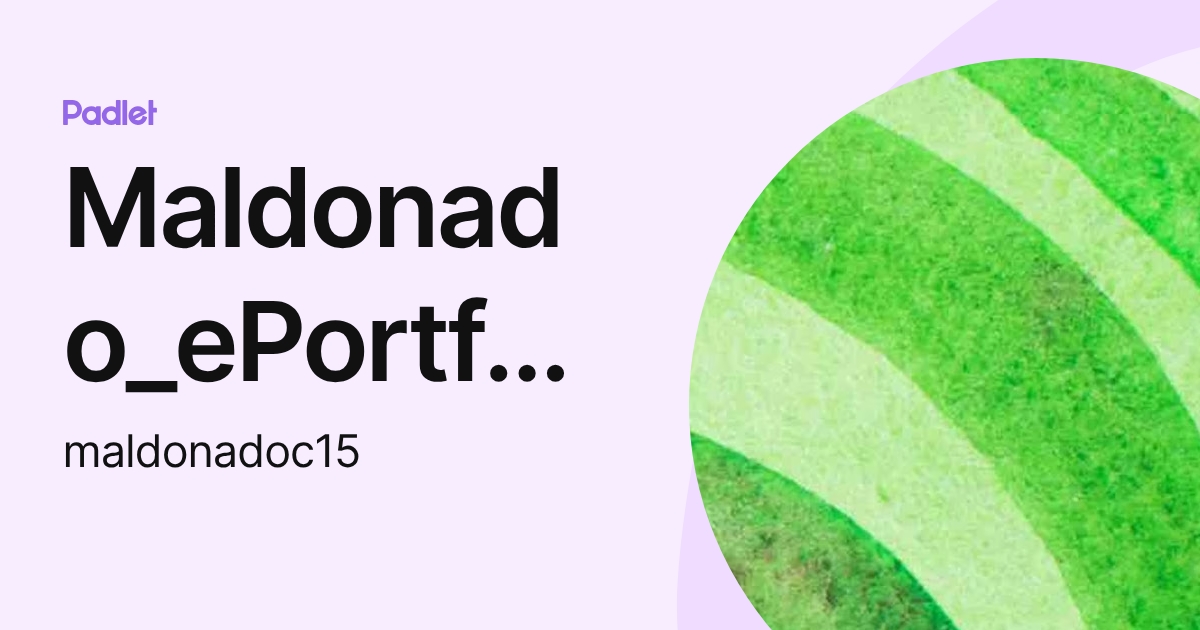 Maldonado_ePortfolio_Fall17 (maldonadoc15) profile | Padlet