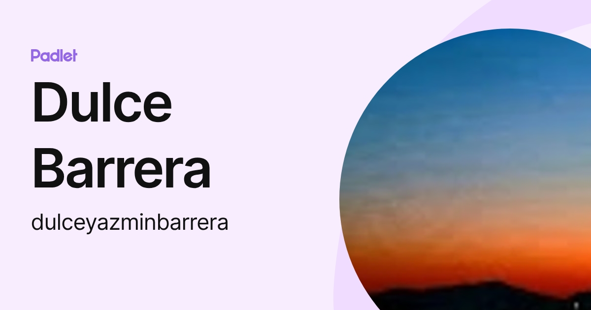 Dulce Barrera (dulceyazminbarrera) profile | Padlet