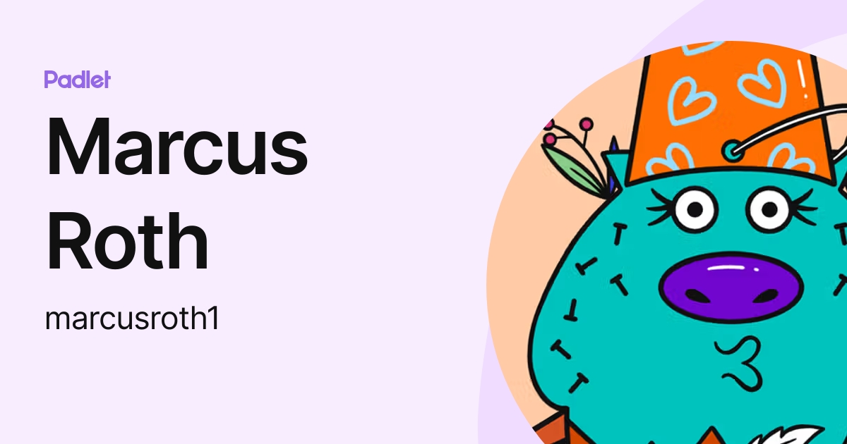 Marcus Roth (marcusroth1) profile | Padlet