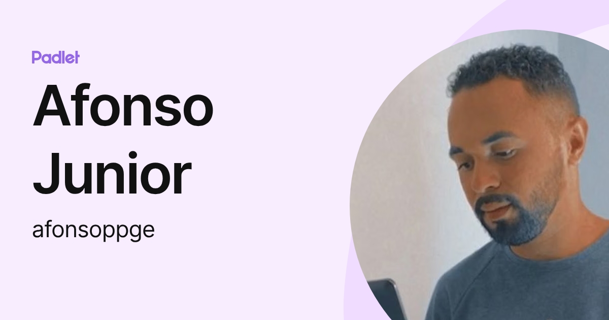 Afonso Junior (afonsoppge) profile | Padlet