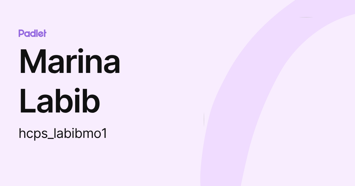 Marina Labib (hcps_labibmo1) profile | Padlet