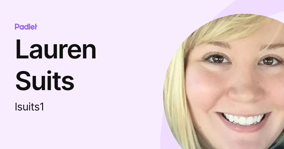 Lauren Suits (lsuits1) profile | Padlet