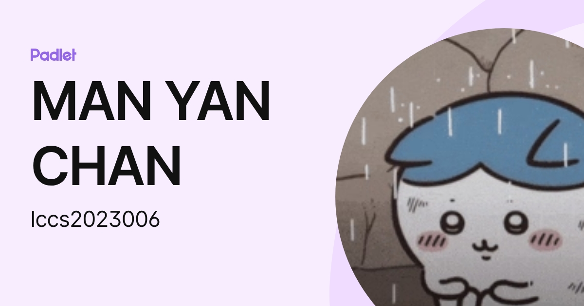 MAN YAN CHAN (lccs2023006) profile | Padlet