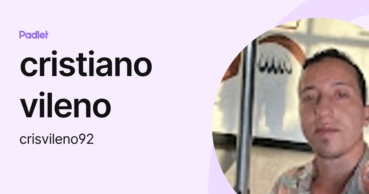 cristiano vileno (crisvileno92) profile | Padlet