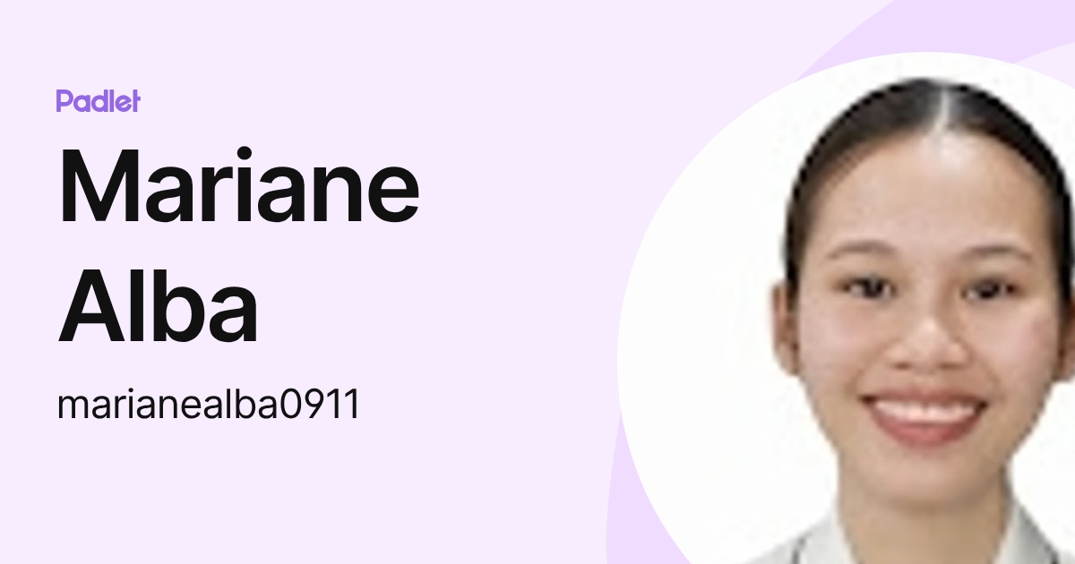 Mariane Alba (marianealba0911) profile | Padlet