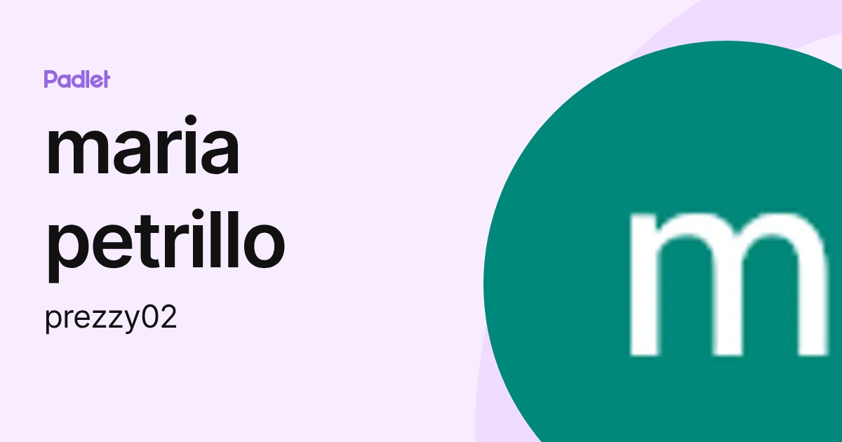 maria petrillo (prezzy02) profile | Padlet