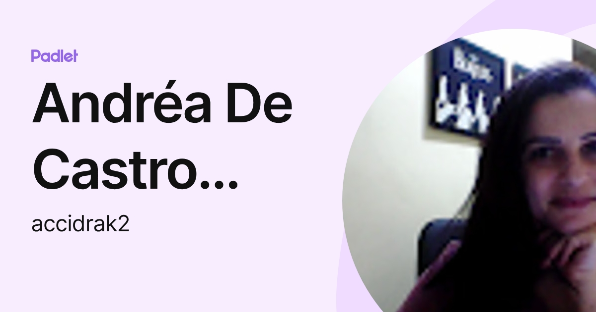 Andréa De Castro Cidrak (accidrak2) profile | Padlet