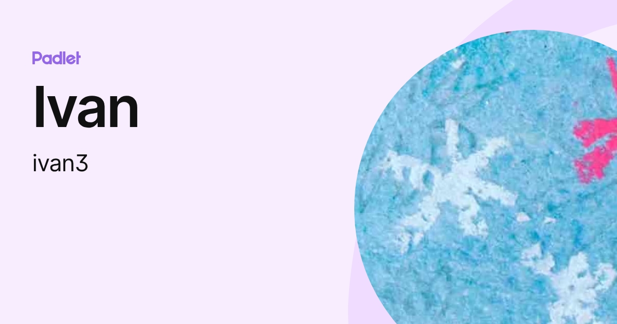 Ivan (ivan3) profile | Padlet