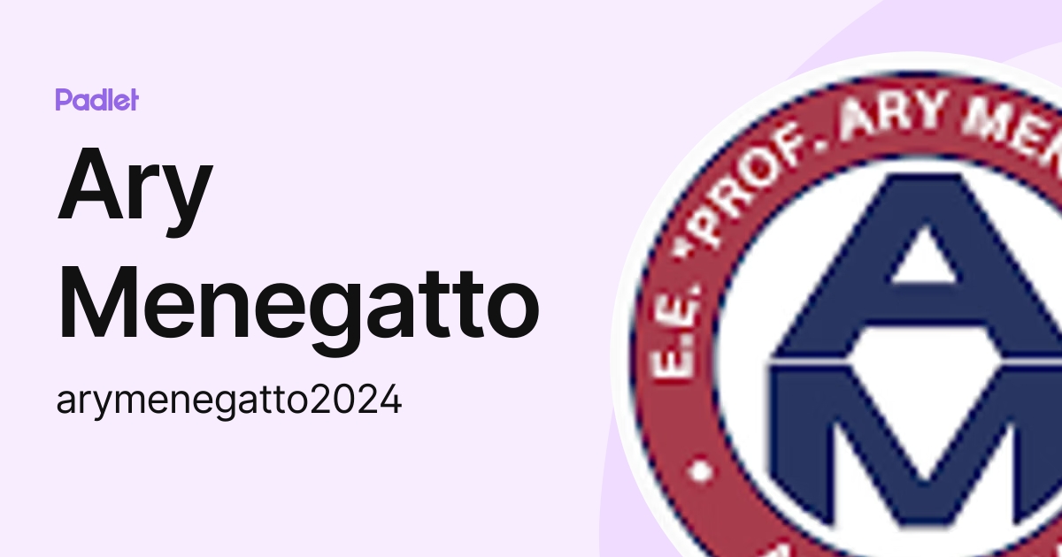 Ary Menegatto (arymenegatto2024) profile | Padlet