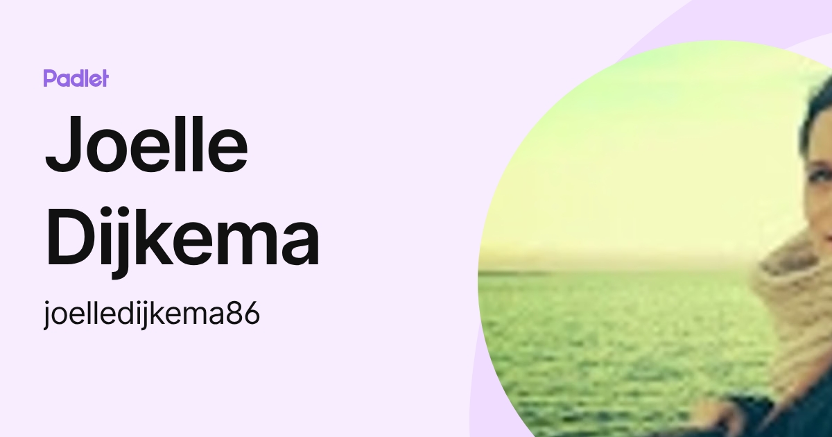 Joelle Dijkema (joelledijkema86) profile | Padlet
