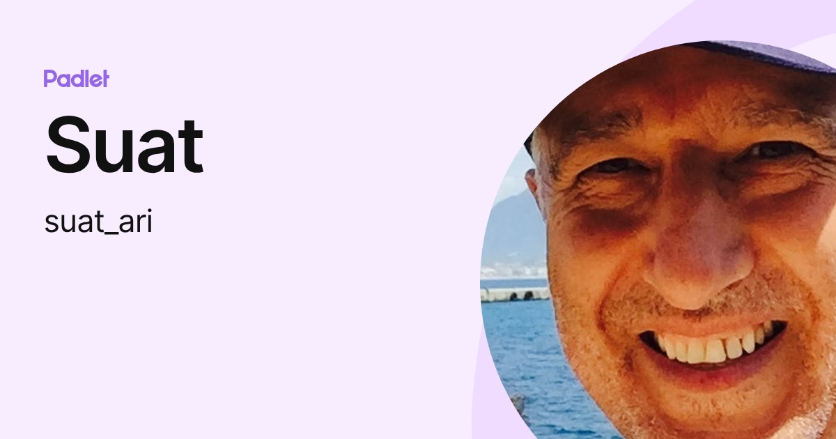 Suat (suat_ari) profile | Padlet