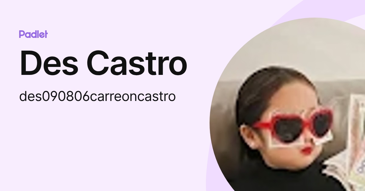 Des Castro (des090806carreoncastro) profile | Padlet